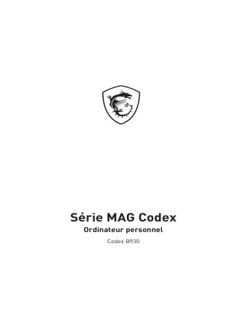 MSI MS-B930 MAG Codex 5 11th Manuel du propriétaire | Fixfr