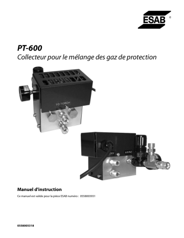 ESAB PT-600 Shield Gas Mixing Manifold Manuel utilisateur | Fixfr