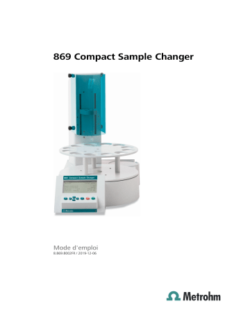 Metrohm 869 Compact Sample Changer Manuel du propriétaire | Fixfr