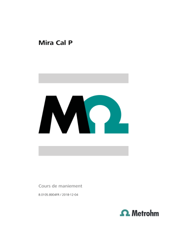 Mira M-3 Advanced Package | MIRA P Flex | MIRA P Advanced | Mira M-3 Basic Package | Metrohm MIRA P Basic Manuel utilisateur | Fixfr