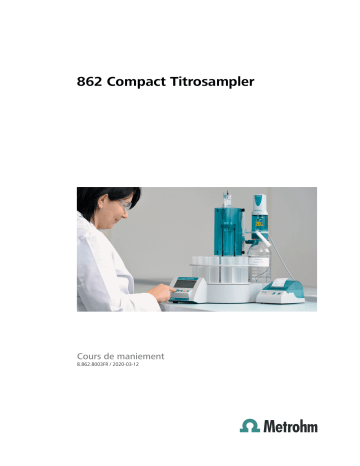 862 Salt Compact Titrosampler | 862 Compact Titrosampler | Metrohm 862 Food/Beverage Compact Titrosampler Manuel utilisateur | Fixfr