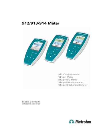 912 Conductometer | 914 pH/Conductometer | 913 pH Meter, laboratory version | 913 pH Meter | 912 Conductometer, laboratory version | 913 pH/DO Meter, laboratory version | 913 pH/DO Meter | 914 pH/Conductometer, laboratory version | Metrohm 914 pH/DO/Conductometer, laboratory version Manuel du propriétaire | Fixfr