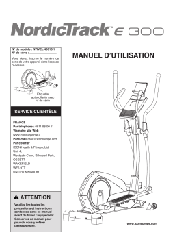 NordicTrack NTIVEL40016 E 300 ELLIPTICAL Manuel utilisateur