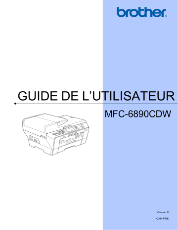 Brother MFC-6890CDW Inkjet Printer Manuel utilisateur | Fixfr