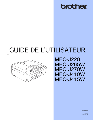 MFC-J265W | MFC-J415W | MFC-J410W | MFC-J220 | Brother MFC-J270W Inkjet Printer Manuel utilisateur | Fixfr