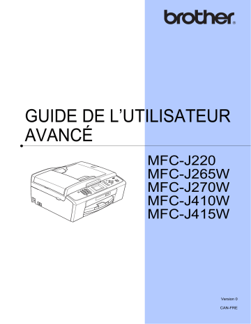 MFC-J265W | MFC-J415W | MFC-J410W | MFC-J220 | Brother MFC-J270W Inkjet Printer Manuel utilisateur | Fixfr