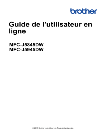 MFC-J5945DW | Brother MFC-J5845DW(XL) Inkjet Printer Manuel utilisateur | Fixfr