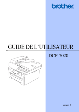 Brother DCP-7020 Monochrome Laser Fax Manuel utilisateur