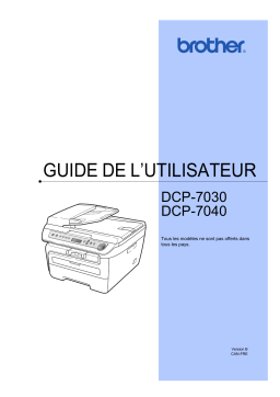 Brother DCP-7030 Monochrome Laser Fax Manuel utilisateur