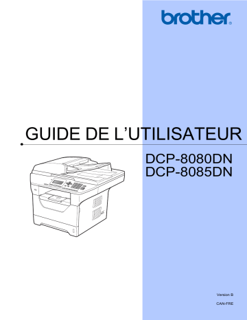 DCP-8080DN | Brother DCP-8085DN Monochrome Laser Fax Manuel utilisateur | Fixfr