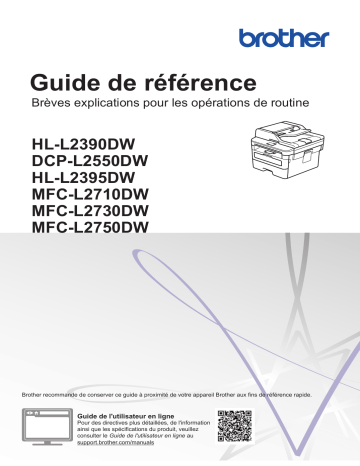 HL-L2390DW | DCP-L2550DW | MFC-L2710DW | HL-L2395DW | MFC-L2717DW | MFC-L2730DW | Brother MFC-L2750DW(XL) Monochrome Laser Fax Guide de référence | Fixfr