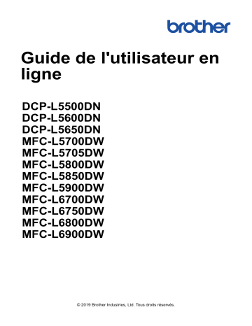 MFC-L5800DW | MFC-L5850DW | DCP-L5650DN | DCP-L5600DN | MFC-L5900DW | DCP-L5500DN | MFC-L6750DW | MFC-L6900DW | MFC-L6800DW | MFC-L5705DW | MFC-L6700DW | Brother MFC-L5700DW Monochrome Laser Fax Manuel utilisateur | Fixfr