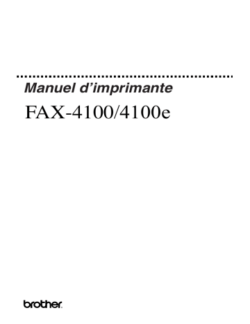 Brother FAX-4100/FAX-4100e Monochrome Laser Fax Manuel utilisateur | Fixfr