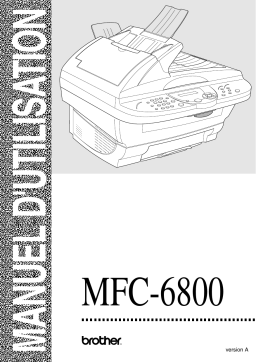 Brother MFC-6800 Monochrome Laser Fax Manuel utilisateur