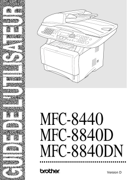 Brother MFC-8840D Monochrome Laser Fax Manuel utilisateur