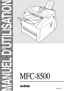 Brother MFC-8500 Monochrome Laser Fax Manuel utilisateur