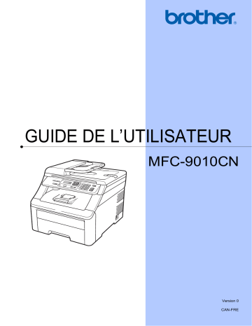 Brother MFC-9010CN Color Fax Manuel utilisateur | Fixfr