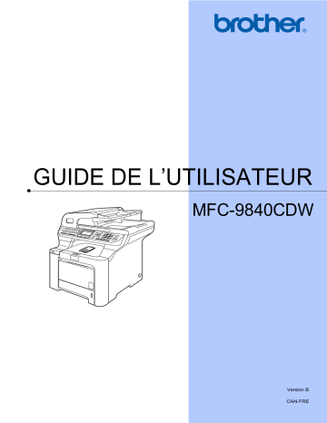 Brother MFC-9840CDW Color Fax Manuel utilisateur | Fixfr