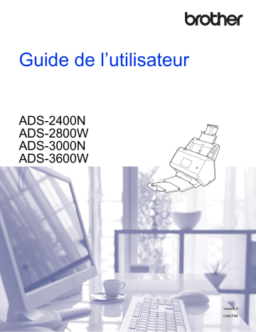 ADS-2400N | ADS-3600W | ADS-3000N | Brother ADS-2800W Document Scanner Manuel utilisateur | Fixfr