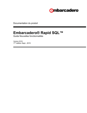 RAPID SQL XE6 / 8.7 | Embarcadero RAPID SQL 2016 Mode d'emploi | Fixfr