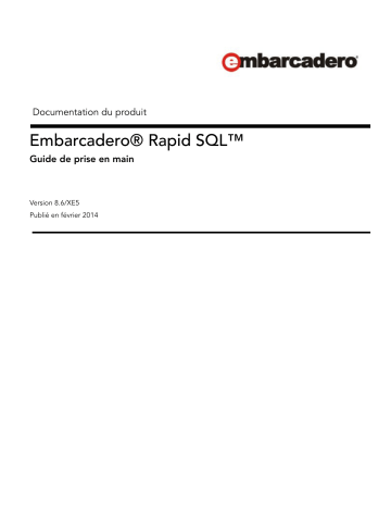 Embarcadero RAPID SQL XE5 / 8.6 Guide de démarrage rapide | Fixfr