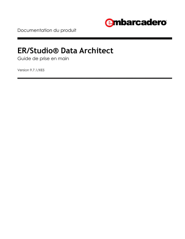 Embarcadero ER/STUDIO DATA ARCHITECT 9.7.1 Guide de démarrage rapide | Fixfr