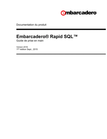 Embarcadero RAPID SQL 2016 Guide de démarrage rapide | Fixfr