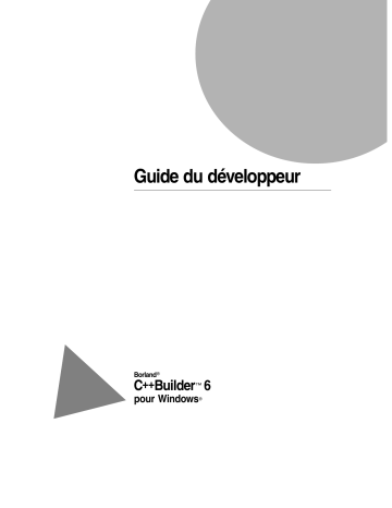 Embarcadero C++Builder 6 Manuel utilisateur | Fixfr