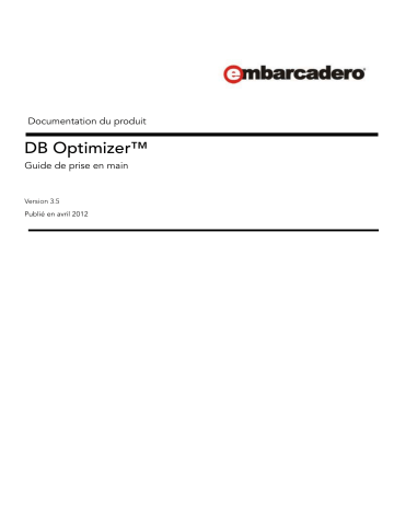 Embarcadero DB OPTIMIZER XE3/3.5 Guide de démarrage rapide | Fixfr