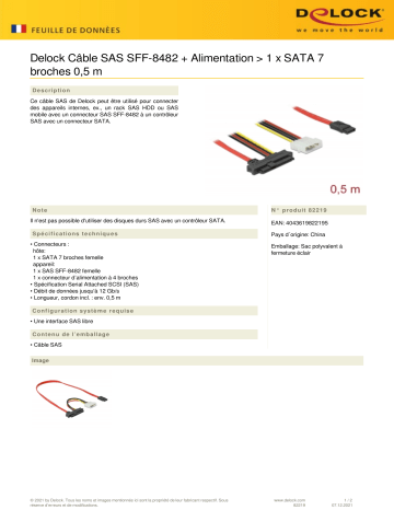 DeLOCK 82219 Cable SAS SFF-8482 + Power > 1 x SATA 7 pin 0.5 m Fiche technique | Fixfr