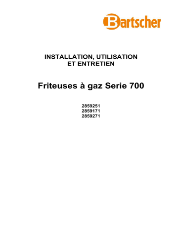 2859171 | 2859251 | Bartscher 2859271 Deep fat fryer gas, 700 W800, 2x23L Mode d'emploi | Fixfr