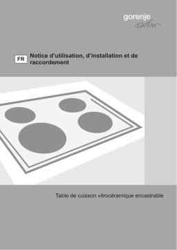 Gorenje SVK61CS Table de cuisson vitrocéramique ECT680KR Une information important