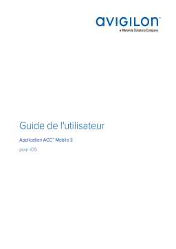 Avigilon ACC Mobile 3 - iOS App Mode d'emploi