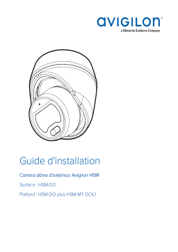 Avigilon H5M Outdoor Dome Camera Guide d'installation