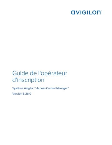 Avigilon ACM 6 Enrollment Mode d'emploi | Fixfr