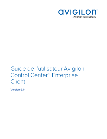 Avigilon ACC 6 Enterprise Client Mode d'emploi | Fixfr