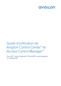 Avigilon ACC 7 & Access Control Manager Unification Manuel utilisateur