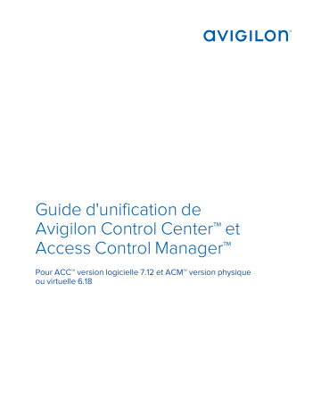 Avigilon ACC 7 & Access Control Manager Unification Manuel utilisateur | Fixfr