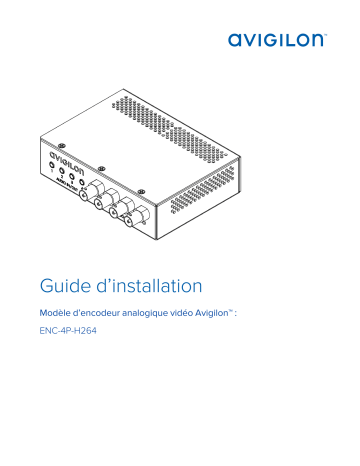 Avigilon Analog Video Encoder Guide d'installation | Fixfr