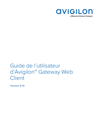 Avigilon ACC 6 Gateway Web Client Mode d'emploi | Fixfr