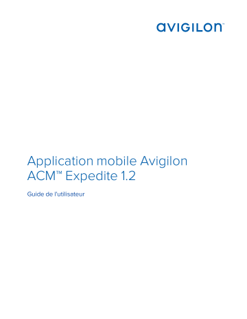 Avigilon ACM Expedite Mobile App Mode d'emploi | Fixfr