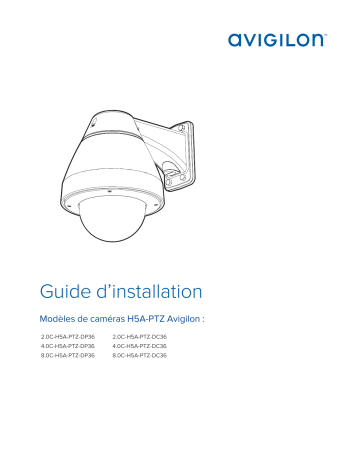 Avigilon H5A-PTZ Dome Camera Guide d'installation | Fixfr