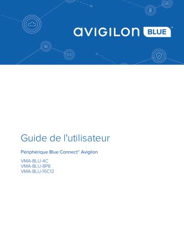 Avigilon Blue Connect Device Mode d'emploi | Fixfr