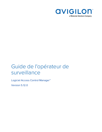 Avigilon ACM 5 Monitoring Mode d'emploi | Fixfr