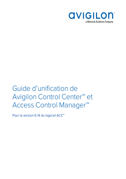 Avigilon ACC 6 and Access Control Manager Unification Manuel utilisateur