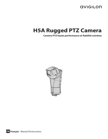 Avigilon H5A Rugged PTZ Camera Mode d'emploi | Fixfr