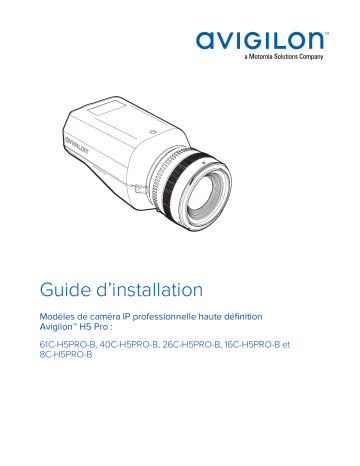 Avigilon H5 Pro Camera Guide d'installation | Fixfr