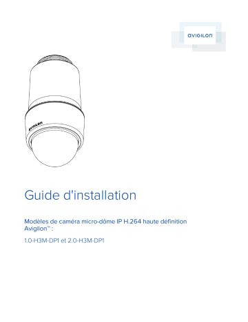 Avigilon H3 Micro Dome Camera (Pendant Mount) Guide d'installation | Fixfr