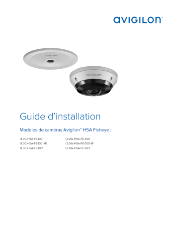 Avigilon H5A Fisheye Camera Guide d'installation | Fixfr