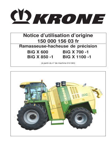 Krone BiG X 600; BiG X 700-1; BiG X 850-1; BiG X 1100-1 Mode d'emploi | Fixfr